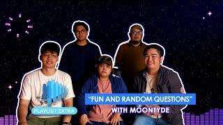 Playlist Extra: Moontyde answers fun and random questions