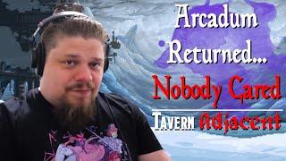 The Unbearable Cringe of Arcadum's Return to D&D - Tavern Adjacent