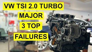 VW TSI 2.0 Turbo Engine - Top 3 Failures