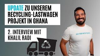 Update zu unserem Recycling-Lastwagen Projekt in Ghana mit «Buy Food with Plastic»| Mach-dis-Ding.ch