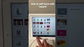 How to self serve with square