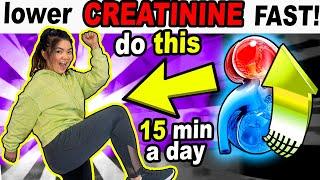 Lower CREATININE Fast - EASY 15 min Workout to REPAIR Your KIDNEYS