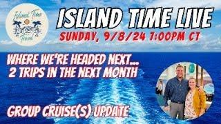 ISLAND TIME LIVE | Sunday 9/9/24 @ 7:00PM CT | CRUISE CHAT, Q&A, FUN & GAMES & MORE