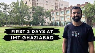 First 3 Days at IMT Ghaziabad - 2024 | Campus Tour | PGDM Marketing