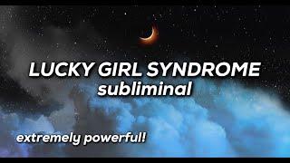 LUCKY GIRL SYNDROME Affirmations Subliminal  Extremely Powerful!