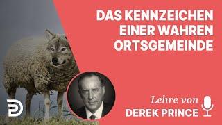 Derek Prince – Das Kennzeichen einer wahren Ortsgemeinde