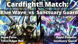 Blue Wave/Tetras vs. Sanctuary Guard Dragon  (Cardfight!! Vanguard Match)