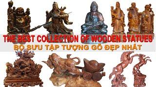 Bộ Sưu Tập Tượng Gỗ Đẹp Nhất - DO GO 24H