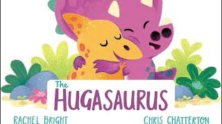 THE HUGASAURUS | TEACHES THE POWER OF POSITIVITY! | READ ALOUD VIDEO | #readaloud #esl