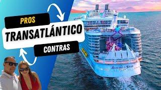 TRANSATLÁNTICO  Lo que NUNCA te dijeron | Allure of the Seas  De América a Europa