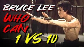 Bruce Lee Fights：Who can 1 VS 10 | Bruce Lee | Kung Fu | MMA