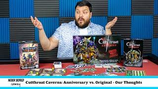 Cutthroat Caverns: Anniversary Edition vs. Original Edition - Our Thoughts (Board Game)