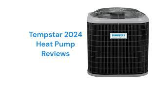 HvacRepairGuy 2024 Tempstar Brand Heat Pump Reviews