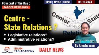 Concept of the day 5 Centre State relations? @ekamiasacademy_official