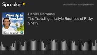 The Traveling Lifestyle Business of Ricky Shetty