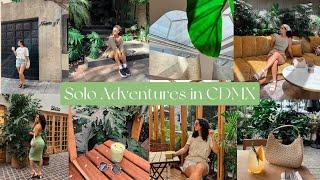 SOLO ADVENTURES IN CDMX  Week 1 in Mexico City | CDMX Travel Vlog |@alana_reina