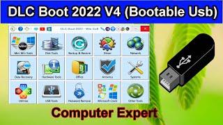 #75 DLC Boot 2022 V4 | Create Bootable USB 2022 | Computer Expert