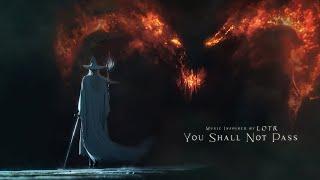 You Shall Not Pass - Epic Vocal Ambient Music Inspired by LOTR