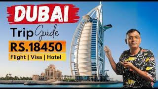 Budget Dubai Trip Guide | A-Z Dubai Tour Plan | Complete Itinerary  |  Trip @ Rs.18450