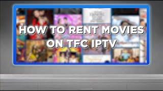 How to Rent Movies on TFC IPTV VIdeo on Demand