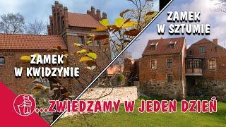 ZAMEK W KWIDZYNIE, ZAMEK W SZTUMIE - ZAMKI KTÓRE WARTO ZOBACZYĆ