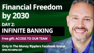 Financial Freedom by 2030: Infinite Banking