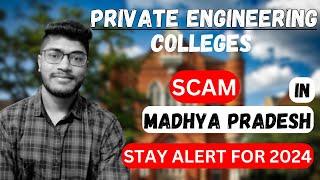 Private Engineering Colleges SCAM in Madhya Pradesh!!!!!