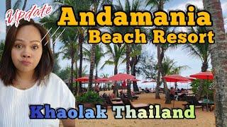 Update ! How is Andamania Beach Resort Khao lak Thailand