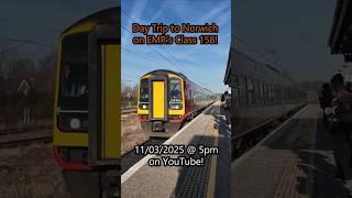 Teaser - Day Trip to Norwich on EMR's Class 158!