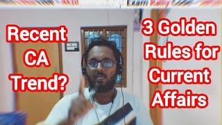 3 Golden Rules to Crack Current Affairs & Strategy for Recent CA Trends