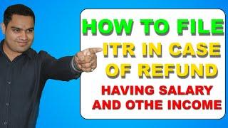 HOW TO FILE ITR1 IN CASE OF REFUND HAVING SALARY AND OTHER INCOME|| INCOME TAX REFUND ITR||
