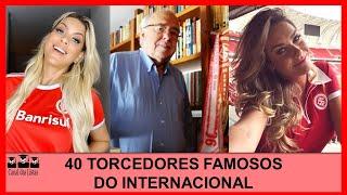 TORCEDORES FAMOSOS DO INTERNACIONAL