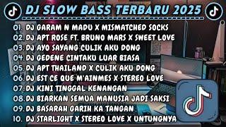 DJ SLOWBASS TERBARU 2025 || DJ GARAM N MADU X MISMATCHED SOCKS || DJ APT ROSE FT. BRUNO MARS VIRAL