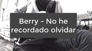 Solo de Guitarra || Berry - No he recordado olvidar || Cover Solo