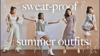 SWEAT-PROOF SUMMER OUTFITS for when it’s hotter than H*LL outside (sweat-proof style tips!)