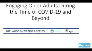 Age-Friendly Webinar Recording | Engaging Older Adults During the Time of COVID-19 and Beyond