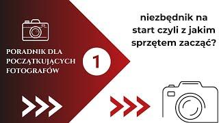 Sprzęt na pierwszy ślub / Akademia Początkującego Fotografa Ślubnego