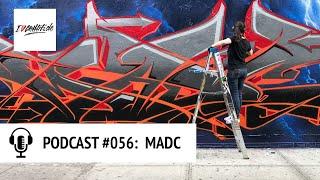 PODCAST #056 – Graffiti Künstlerin MADC über Motivation, Style, Murals, die Kunstwelt, DARE uvm!