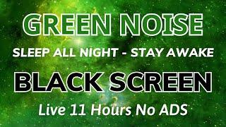 Green Noise Sound For Sleep All Night And Peace Of Mind - Stay awake, Study, Work - Black Screen