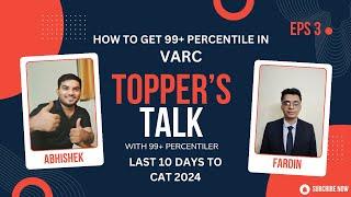 99 Percentile in Cat| LAST MOMENT TIPS | CAT 2024 | TOPPER'S TALK EPS 3