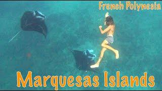 French Polynesia | Marquesas Islands | Episode 46