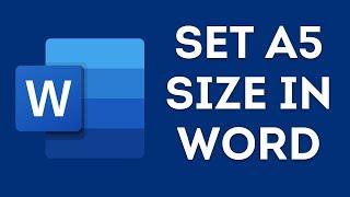 How to Set A5 Size in Word