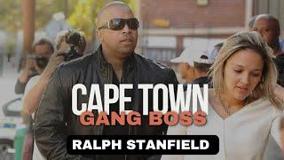 Ralph Stanfield: Cape Town Gang Boss