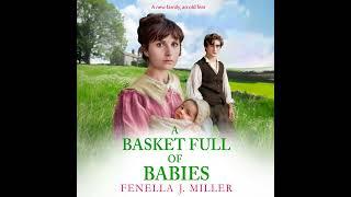 Fenella J Miller - Basket Full of Babies - The beautiful, emotional historical saga series