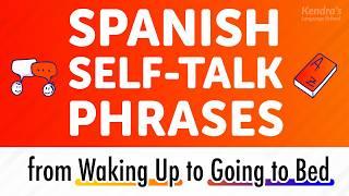 830 Everyday Spanish Conversation Phrases for Self-Talk