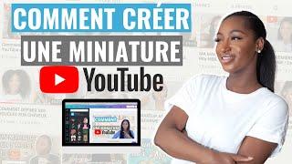 Comment créer une miniature YouTube facilement et gratuitement !