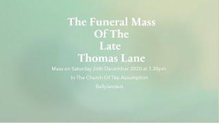 Funeral Mass Of The Late Thomas Lane Ballylanders