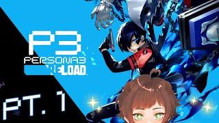 [PERSONA 3 RELOAD] BABYBABYBABYBABYBABY I'M BACK #1