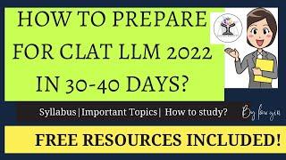 How To Prepare For CLAT LLM 2024| CLAT PG 2024| clat llm 2023 syllabus|clat pg strategy|