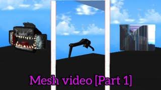 Meshes videos [part 1]